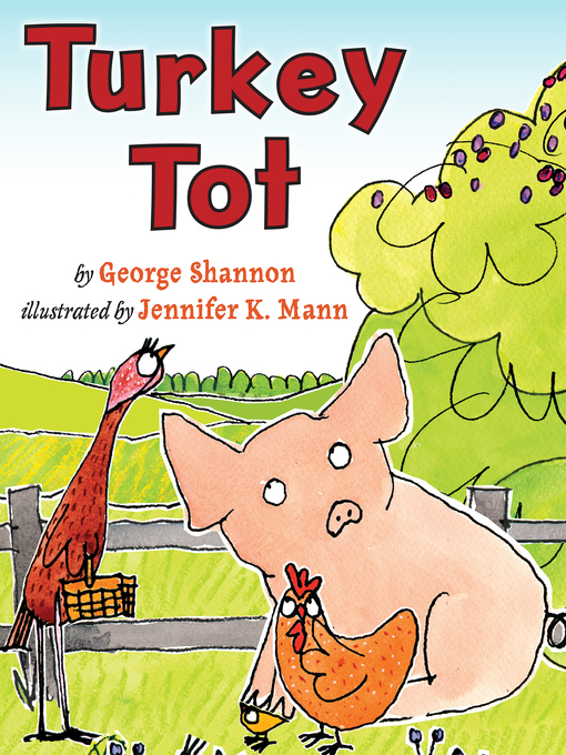 Title details for Turkey Tot by George Shannon - Available
